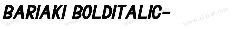 Bariaki BoldItalic字体转换 Bariaki BoldItalic字体转换